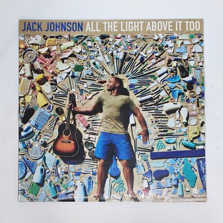 แผ่นเสียง Jack Johnson - All The Light Above It Too (Vinyl, LP,EU)