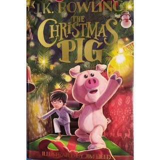 สินค้า Chulabook(ศูนย์หนังสือจุฬาฯ) |C321หนังสือภาษาอังกฤษ 9781338790238 THE CHRISTMAS PIG (HC) J. K. ROWLING
