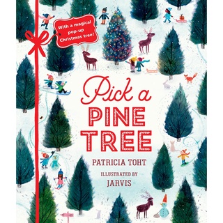 Pick a Pine Tree Patricia Toht (author), Jarvis (illustrator) Hardback