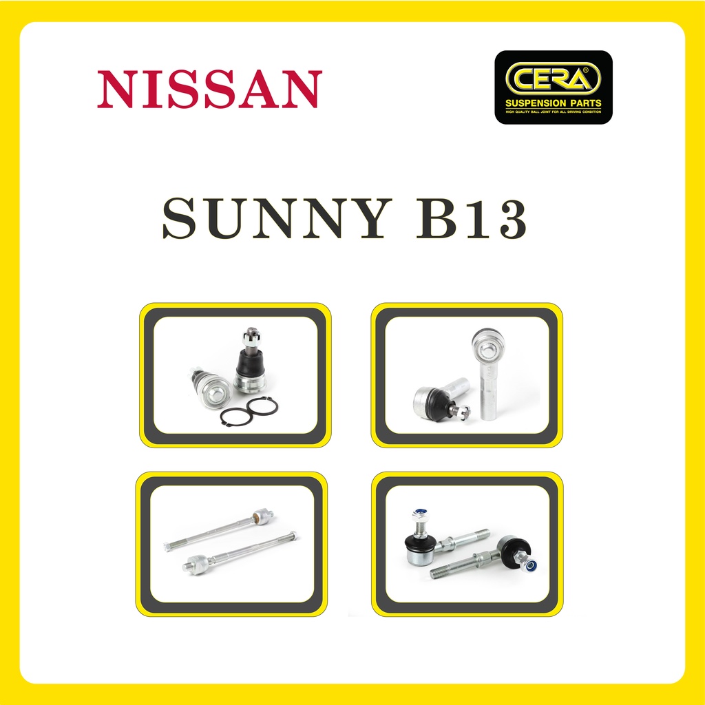 nissan-sunny-b13-นิสสัน-ซันนี่-b13-ลูกหมากรถยนต์-ซีร่า-cera-ลูกหมากปีกนก-ลูกหมากคันชัก-ลูกหมากแร็ค-ลูกหมากกันโคลง