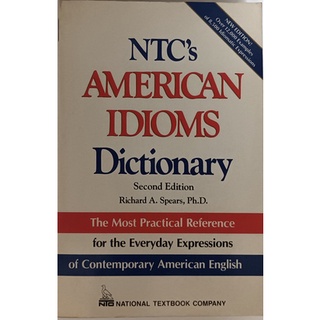 (ภาษาอังกฤษ) NTC American Idioms Dictionary (The Most Practical Reference for the Everyday Expressions) *หนังสือหายากมาก