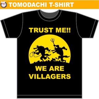 [S-5XL] เสื้อยืด สายคนรักบอร์ดเกมต้องไม่พลาด Trust Me We are Villagers by Tomodachi T-shirT