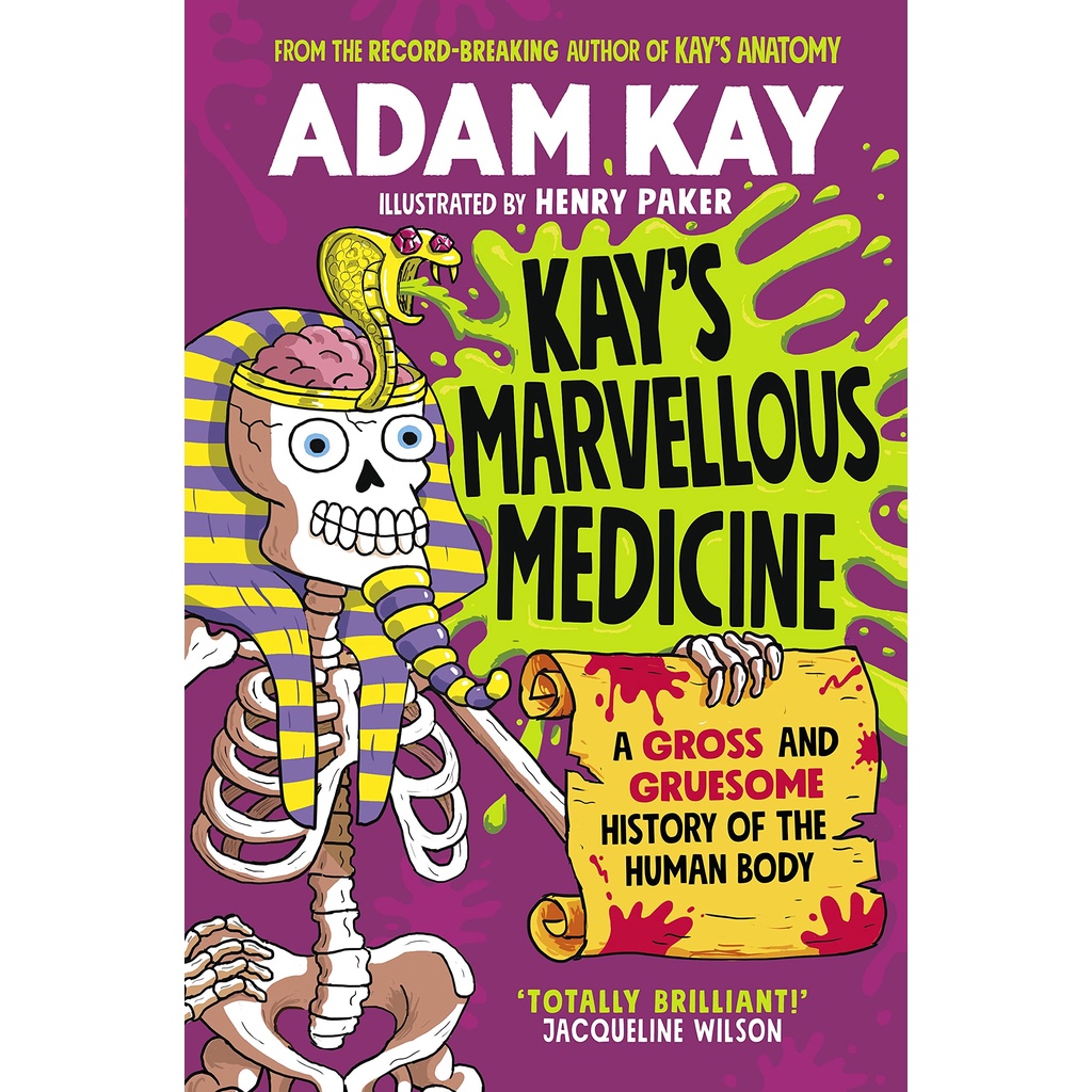 หนังสือภาษาอังกฤษ-kays-marvellous-medicine-a-gross-and-gruesome-history-of-the-human-body-by-adam-kay