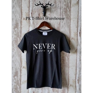 เสื้อยืด Never Give Up