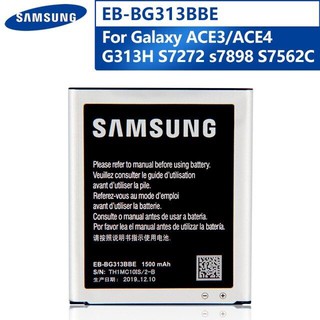 SAMSUNG แบตเตอรี่ สำหรับSamsung Galaxy ACE4 Lite G313H S7272 S7898 S7562C EB-BG313BBE แบตเตอรี่ 1500MAh