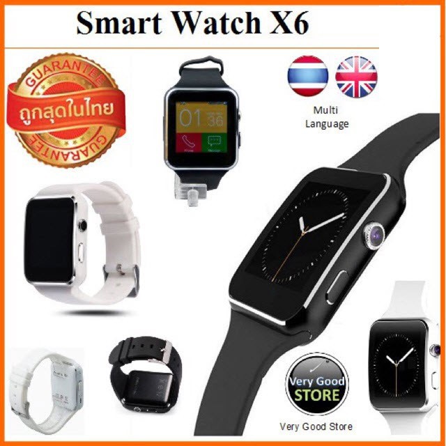 Smart Watch X6 (Very Good Edition) รองรับภาษาไทย อังกฤษ ฯลฯ แถมฟิมล์กัน
