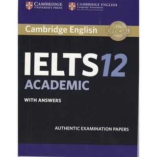 DKTODAY หนังสืออย่างเดียว ไม่มี Download Audio.Cambridge IELTS 12: Academic Students Book with Answers.
