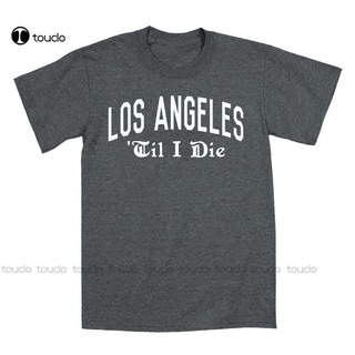 [S-5XL] เสื้อยืด พิมพ์ลาย Unny Novelty Hip Hop Rock Los Angeles Til I Die La สไตล์ฮิปฮอป คลาสสิก แฟชั่นสําหรับผู้ชาย
