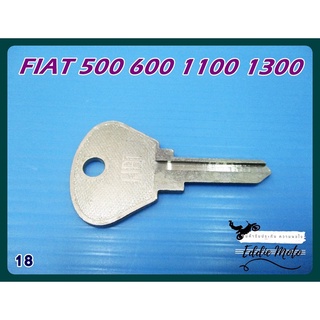 BLANK KEY FIT FOR FIAT 500 600 1100 1300  (18) // กุญแจเปล่า กุญแจรถยนต์ ปั๊มโลโก้ เฟียต สินค้าคุณภาพดี