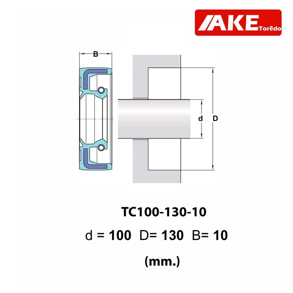 tc100-130-10-oil-seal-tc-ออยซีล-ซีลยาง-ซีลกันน้ำมัน-ขนาดรูใน-100-มิลลิเมตร-tc-100-130-10-โดยake