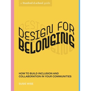 หนังสือภาษาอังกฤษ Design for Belonging: How to Build Inclusion and Collaboration in Your Communities