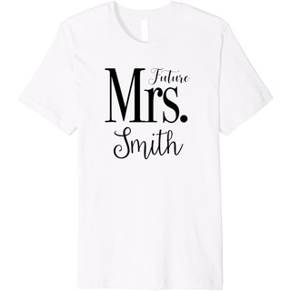 เสื้อยืด พิมพ์ลาย Future Mrs Smith Day of Wedding Engagement Bride แฟชั่นฤดูร้อน สําหรับผู้ชาย