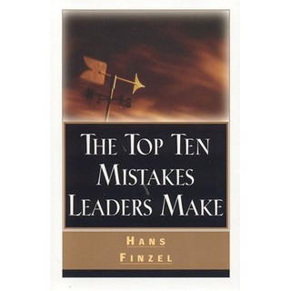The Top Ten Mistakes Leaders Make (สภาพสมบูรณ์ 80%)