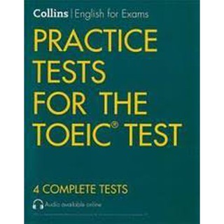 [ศูนย์หนังสือจุฬาฯ]  9780008323851 COLLINS PRACTICE TESTS FOR THE TOEIC TEST (COLLINS ENGLISH FOR EXAMS)