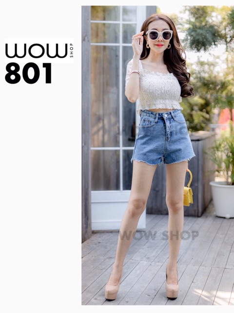 801กางเกงยีนส์ขาสั้น-งานป้ายwowเป็นผ้าไม่ยืด-งานจริงสวยมาก