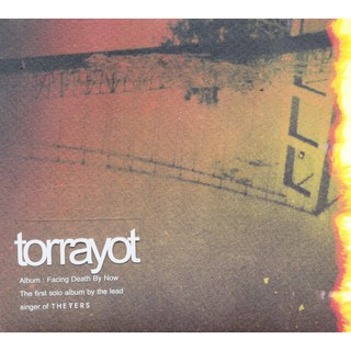 Torrayot : Facing Death By Now (CD)(เพลงไทย)