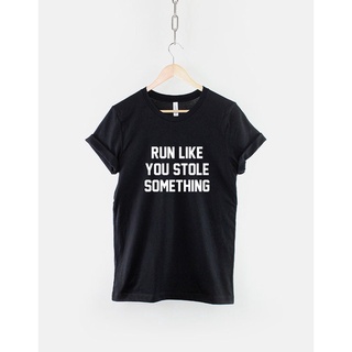 เสื้อยืดโอเวอร์ไซส์เสื้อยืด พิมพ์ลาย Run Like You Stole Something แบบตลก สําหรับออกกําลังกาย วิ่ง เล่นฟิตเนสS-3XL