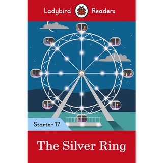 DKTODAY หนังสือ LADYBIRD READERS STARTER 17:THE SILVER RING