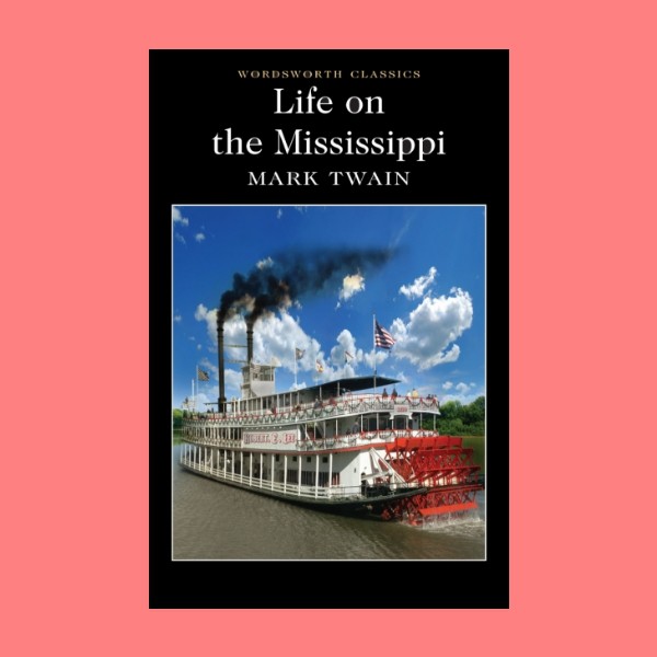 หนังสือนิยายภาษาอังกฤษ-life-on-the-mississippi-ชีวิตบนแม่น้ำมิสซิสซิปปี-fiction-english-book