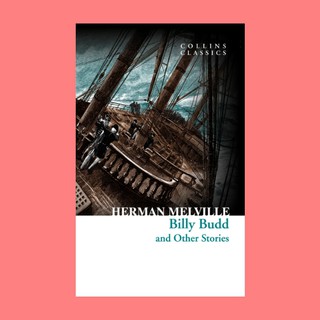 หนังสือนิยายภาษาอังกฤษ Billy Budd and Other Stories ชื่อผู้เขียน Herman Melville