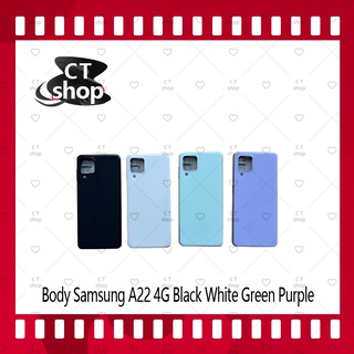 สำหรับ Samsung A22 4G อะไหล่บอดี้ เคสกลางพร้อมฝาหลัง Body อะไหล่มือถือ คุณภาพดี CT Shop