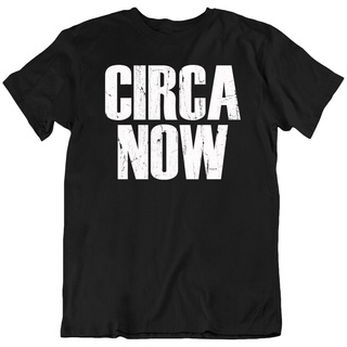 [S-5XL] เสื้อยืดแขนสั้น พิมพ์ลาย CIRCA NOW สไตล์วินเทจ คลาสสิค ไม่ซ้ําใคร สําหรับผู้ชาย 908084