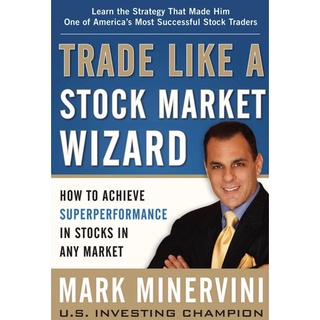 หนังสือภาษาอังกฤษ Trade Like a Stock Market Wizard: How to Achieve Super Performance in Stocks in Any Market พร้อมส่ง