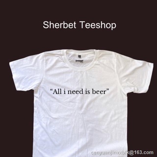 เสื้อยืดผ้าฝ้ายพิมพ์ลายคลาสสิก Morning เสื้อยืด all i need is beer *☺︎︎|sherbet.teeshop oversize SML