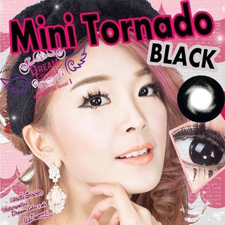 Mini Tornado Black (1)(2) มินิ โทนแบ๊ว ใส่สวย น่ารักสดใส Dream Color1 Contact Lens Bigeyes คอนแทคเลนส์ ค่าสายตา Tonado