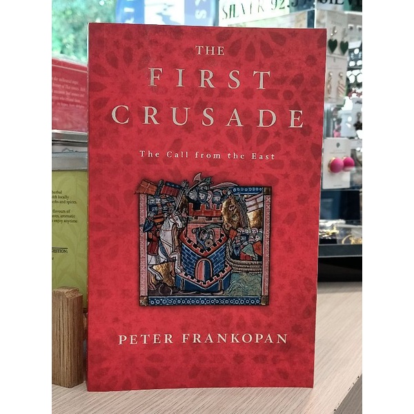 A History of the Crusades: Volume 1, The First Crusade and the ...
