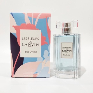 💃Aromatic2You 💃 LANVIN น้ำหอม Les Fleurs Blue Orchid Edt 90ml. แบรนด์แท้ "จัดส่งฟรี"ไม่ซีล