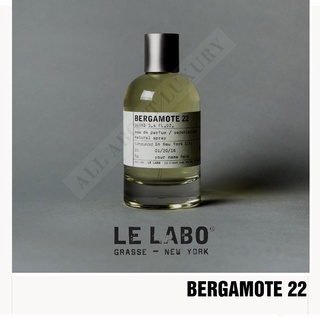[น้ำหอมแท้แบ่งขาย] LE LABO | BERGAMOTE 22 (EDP)