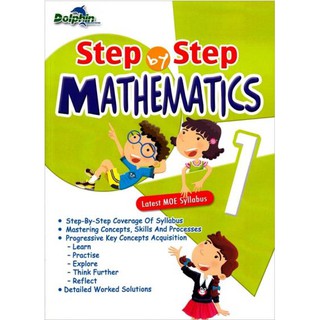 Step by Step MATHEMATICS Latest MOE Syllabus 1