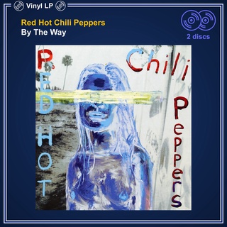 [แผ่นเสียง Vinyl LP] Red Hot Chili Peppers - By The Way [ใหม่และซีล SS]