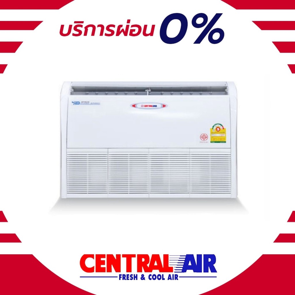 Central Air EFN-SERIES แอร์ตั้งแขวน น้ำยา R32 ขนาด 12750-40944 BTU แอร์ เครื่องปรับอากาศ