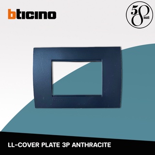 BTICINO LL-COVER PLATE 3P ANTHRACITE  รุ่น LNA4803ARC1