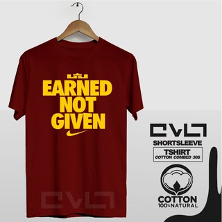 Nike Lebron James Earned Not Given NBA เสื้อยืดลําลอง แขนสั้น คอกลม พิมพ์ลาย สําหรับผู้ชาย