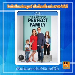 หนัง Bluray The Guide to the Perfect Family (2021) คู่มือครอบครัวแสนสุข