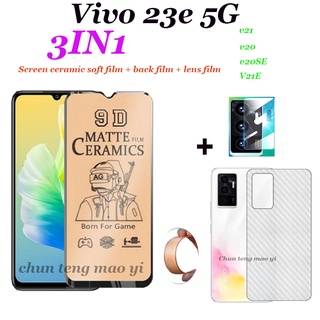 [3in1] เหมาะสำหรับ Vivo V23e 5G เซรามิคกระจกนิรภัย V21E V21 V20 V20SE ฟิล์มเคลือบด้าน + ฟิล์มเลนส์ + ฟิล์มด้านหลัง