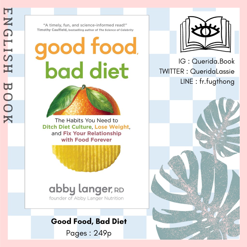 [Querida] หนังสือภาษาอังกฤษ Good Food, Bad Diet The Habits You Need to Ditch Diet Culture