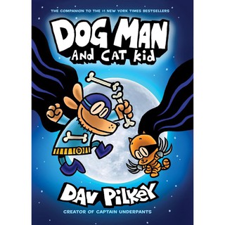 หนังสือการ์ตูนภาษาอังกฤษ Dog Man เล่ม 4 : Dog Man and Cat Kid (Dog Man) [Hardcover]