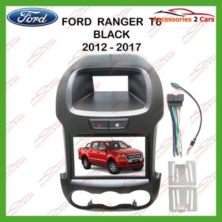 หน้ากากเครื่องเล่น FORD RANGER T6  BLACK  2DIN ปี2012 รหัส NV-FR-041