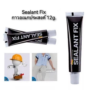 Sealant Fix กาวอเนกประสงค์ 12g.