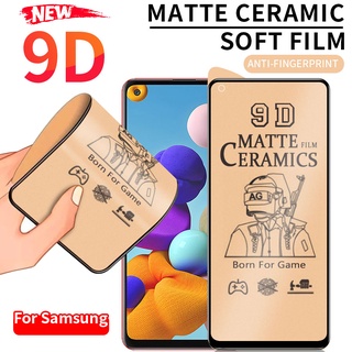 ฟิล์มเซรามิก(แบบด้าน)กันรอย Samsung Galaxy A14 A24 A34 A54 A04 A04S A10 A20 A30 A50 A70 A10S A20S A30S A50S A02 A03 A02S A03S A52S A21S A01 A11 A31 A51 A71 A12 A22 A32 A42 A52 A72 A13 A23 A33 A53 A73 ตกไม่แตก บิดได้งอได้