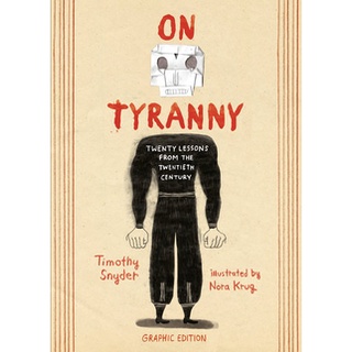 Fathom_  (Eng) On Tyranny Graphic Edition (Hardcover) / Timothy Snyder / Nora Krug / Ten Speed Press