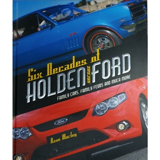 หนังสือ รถยนต์ โฮลเด้น กับ ฟอร์ด ภาษาอังกฤษ SIX DECADES OF HOLDEN VERSUD FORD 294Page