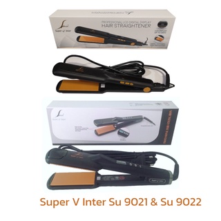 เครื่องหนีบผม Super V Inter รุ่น SU9021 / SU9022 ดิจิตอล นาโน เซรามิค Digital Nano Ceramic ไม่มีฟัน&lt;8.5-10Cm&gt; (120-230🌡)