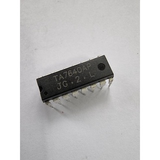 IC TA7640AP สำหรับเครื่องรับวิทยุ