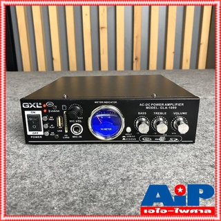 GXL GLA1099 แอมป์ USB AC/DC รับสัญญาณบลูทูธ เครื่องขยายเสียง GLA-1099 ใช้ได้ทั้งไฟบ้าน และไฟรถยนต์ 12V เอไอ-ไพศาล
