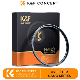 ภาพหน้าปกสินค้าK&F Concept Nano MC UV Filter 28-Layer Multi Coated Nanotech Coatings ส่งจากไทย ที่เกี่ยวข้อง
